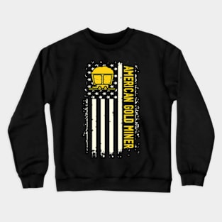 American Gold Miner Crewneck Sweatshirt